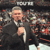 you're-fired-vince-mcmahon.gif