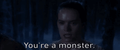 You're A Monster.gif