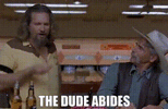 The Dude Abides.gif