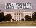 the-presidents-brain-is-missing-4754492.webp