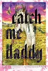 FraserMuggeridgestudio_CatchMeDaddy_USMarketing_Poster.00.webp